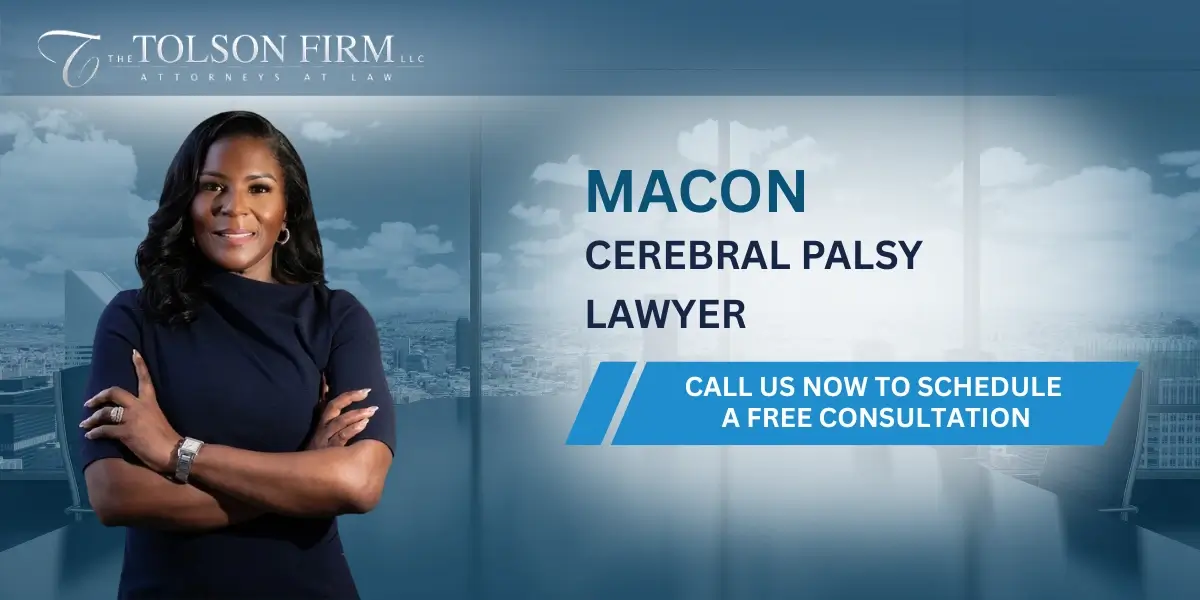 Experienced Macon Cerebral Palsy Lawyer Experienced Macon Cerebral Palsy Lawyer