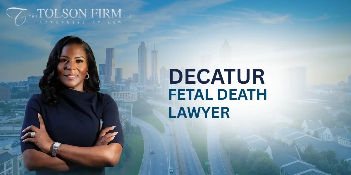 Best Decatur Fetal Death Lawyer Best Decatur Fetal Death Lawyer