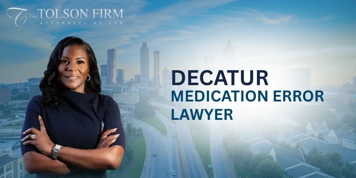 Expert Decatur Medication Error Lawyer Expert Decatur Medication Error Lawyer