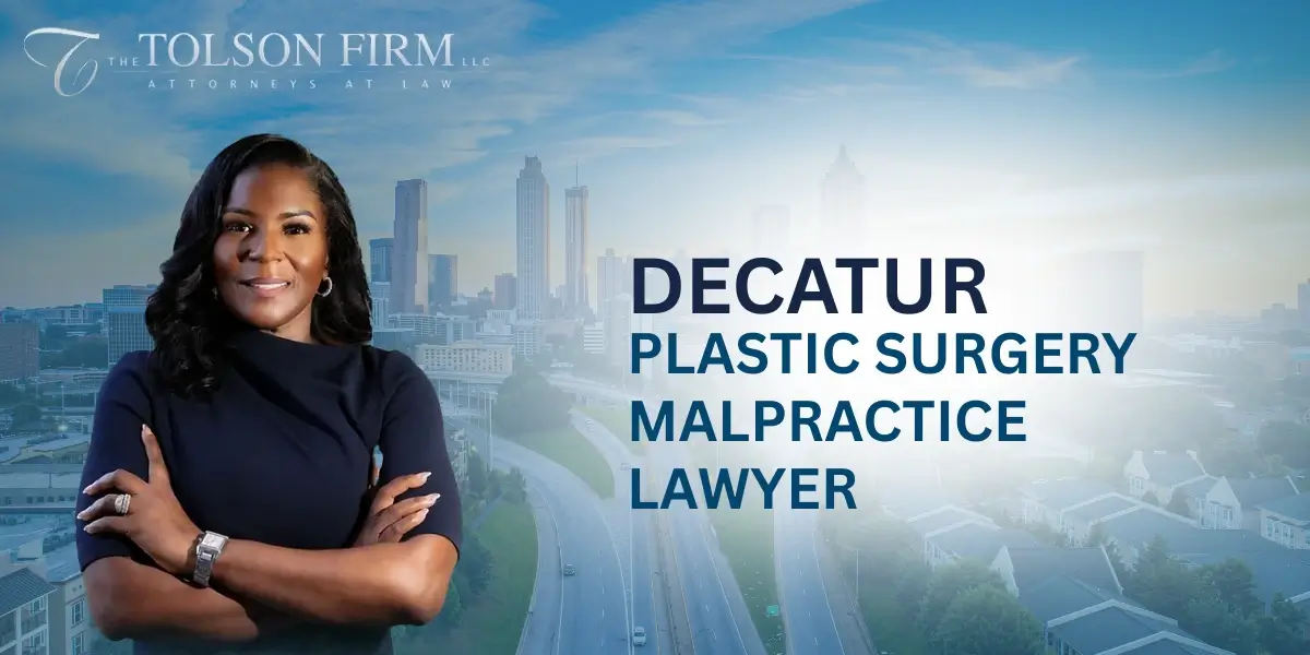 Trusted Decatur Plastic Surgery Malpractice Lawyer Trusted Decatur Plastic Surgery Malpractice Lawyer