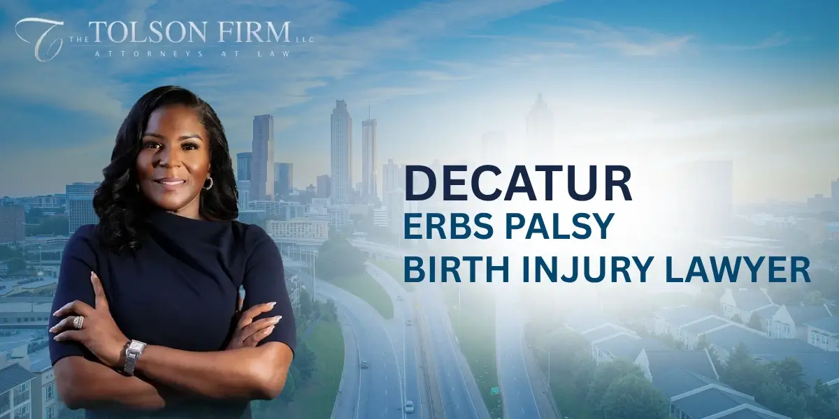 Trusted Decatur Erb's Palsy Lawyer Trusted Decatur Erb's Palsy Lawyer