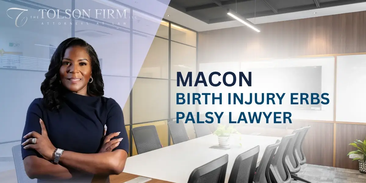 Experienced Macon Erb's Palsy Lawyer