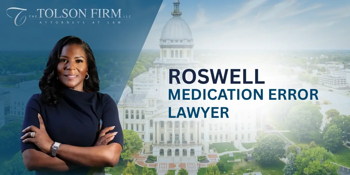 Best Roswell Medication Error Lawyer
